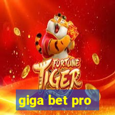 giga bet pro